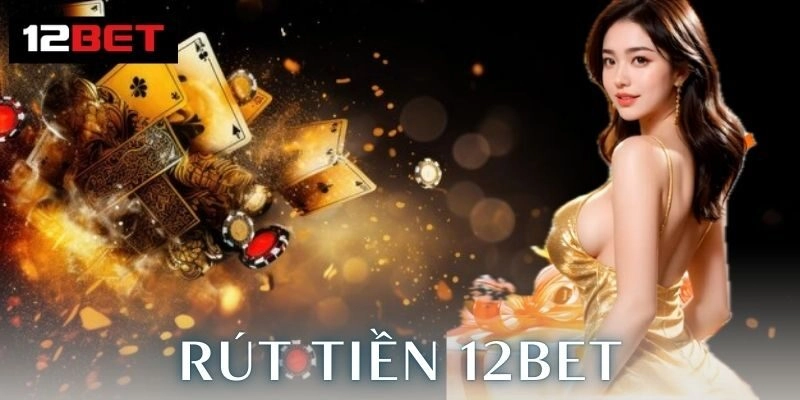 Mẹo Tối Ưu Thờigian Nhận Tiền 12Bet